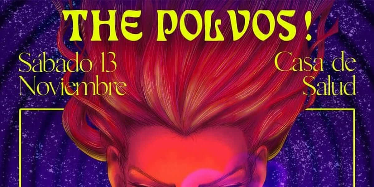 The Polvos! En Casa de Salud