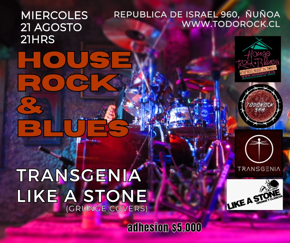 House rock&blues: nuevos locales primavera 2024:transgenia vs like a stone(90s)