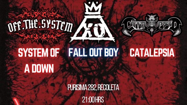 system of a down/fall out boy/catalepsia bar oxido 21 febrero