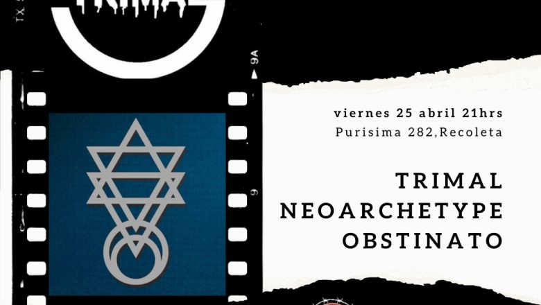 TRIMAL/OBSTINATO/NEOARCHETYPE 25 ABRIL BAR OXIDO