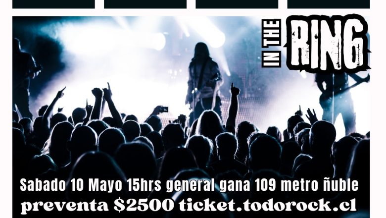 ROCK IN THE RING SABADO 10 MAYO WWW.TODOROCK.CL