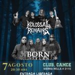 BORN IN SATURN + KOLOSSAL REMAINS club camce 7 agosto gratis
