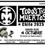 TODOS TUS MUERTOS CHILE 2025